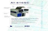 INSPECTION INC.AI-816SC FC Substrate Bump Inspection System • High speed – high accuracy 3D and 2D in-line inspection at production speed o Fully static 3D laser technology with