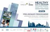 PRELIMINARY PROGRAMME · of the day. In this, the 4th Healthy City Design International Congress, we’ll look at the resilient city from many angles – from creating more resilient