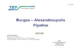 Burgas – Alexandroupolis Pipelineexisting pipeline planned pipeline Tanker transport Vlore Aktau Kashagan Karatschaganak Makhachkala Tehran Tikhoretsk Batumi C P C P p e n e OVERVIEW