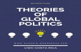 THEORIES OF GLOBAL POLITICS · Power is a central concept in the study of global politics and a key focus of the course. Power can be seen as ability to effect change and, rather