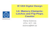 IE1204 Digital Design L8: Memory Elements: Latches and ...€¦ · Sequential System A sequential system has a built-in memory - the output depends therefore BOTH on the current and