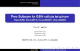 Free Software for GSM cellular telephonygit.gnumonks.org/cgit/laforge-slides/plain/2014/openbsc-dorscluc2014/... · Basically only Ericsson, Nokia-Siemens, Alcatel-Lucent and Huawei