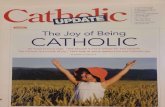 The Joy of Being Catholic..."great joy" of the shepherd who hoists the lost sheep onto his shoulders (Lk 15:5), focused more on love than sin. A goal of every religion is joy, often