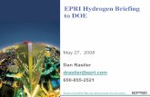 EPRI Hydrogen Briefing to DOE - Energy.gov · • EPRI Report: Hydrogen Market Assessment and Opportunities for Electrolyz er Based Services (Report 1016244) Published • Existing