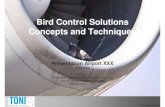 Bird Control Solutions Concepts and Techniquesbirdstrike.de/download/TONI Birdstrike Services Presentation General… · 2. TONI – Independent Bird Control Specialist Since 2001,