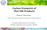 Carbon Footprint of Thai Silk Products S_ Boonchoo... · 2020. 2. 27. · (degumming silk) 13.53 KgCO 2 e. Total GHG Emissions. 643 176 0,00 0,00 0,00 0,00 0. 100. 200. 300. 400.