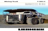 New Mining Truck T 282 C - Dealer Maintenance · 2014. 9. 24. · The Liebherr T 282 C mining truck is designed for reduced cycle time and to have the highest payload to empty ve-hicle