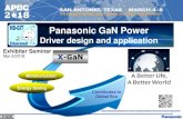 Panasonic GaN Power · 2020. 4. 27. · In the high-speed switching operation of GaN, even if the gate capacitance is small, the Gate voltage rises due to the Miller effect, and the