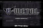V-METAL User Manual · The guitar is tuned to ‘drop C’, that is the most popular tuning among Metal / Rock guitarists and V-METAL covers the lower notes (low C - low D#) and is