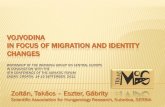 VOJVODINA IN FOCUS OF MIGRATION AND IDENTITY ......Vojvodina: stage of immigration and emigration from ’90s (Marinić-Bugarin, 2006). 9.2% of population of Vojvodina are refugees