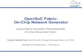 OpenSoC Fabric: On-Chip Network Generator RF Logic Technology 7nm, 2018 Die area 500 mm2 Cores 2048