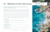 LEADING A PRIVATE EQUITY SEA CHANGE · LEADING A PRIVATE EQUITY SEA CHANGE We are changing the private equity experience from the inside out. As a woman-led firm, the Watermill Group