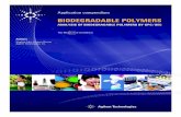 Labplus · material. The higher the average molecular weight, the slower the rate of biological degradation. Measuring the molecular weight distributions of biodegradable polymers