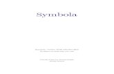 Character repertoire of Symbola · Symbola Symbola, version 10.03, October 2017 Sʏᴍʙᴏʟᴀ ɪꜱ ꜰʀᴇᴇ ꜰᴏʀ ᴀɴʏ ᴜꜱᴇ Unicode Fonts for Ancient Scripts George