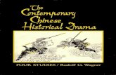 The contemporary Chinese historical drama : four studies...icshadbeenwrong.^Butthiseraalsoproducedother,literary,works. Inthespring of1960, leaders fromthe Cultural BureauofZhejiang