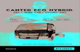 Canter Eco Hybrid. - cdn.fuso.com.au Eco Hybrid.pdf · Canter Eco Hybrid. 4X2 / WIDE CAB / DUONIC AMT GVM GCM Power/Torque 7,500KG 11,000KG 110 + 40KW/370 + 200NM Light rigid licence