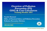 Overview of Pollution Prevention (P2) GHG & Cost Calculators · 2016. 2. 26. · 800,000 air miles on longhaul flights, avoiding 35 flights at an average flight cost of $700. INPUT