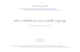 Title Page - The Children are Still Cryinglibrary.newmusicusa.org/files/230/the children are still crying - score1.pdf · 6hdvrqv : & :looldpv 6$7% plq 6rqqhwv wr 2uskhxv 5 0 5lonh