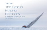 The Cyprus Holding Company...The Cyprus Holding Company 3 Cyprus is a full member of the European Union and a member of the Eurozone. Strategically positioned to connect Europe to