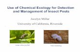 Use of Chemical Ecology for Detection and Management of ...cesandiego.ucdavis.edu/files/153435.pdfpheromones for a native insect Which types of insects are we less likely to be able