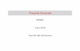 ROMA June 2014 Journ ee des doctorantsmbbxqmf2/talks/jdd14.pdf · 2018. 1. 4. · Towards Exascale ROMA The Titan SuperComputer: 404m2 (the big box) 299;008 processor cores (the small