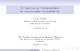 Symmetries and independence in noncommutative probabilitysunder/koestler.pdf · Symmetries and independence in noncommutative probability Claus K ostler Institute of Mathematics and