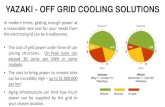 YAZAKI - OFF GRID COOLING SOLUTIONS · 2018. 7. 29. · YAZAKI - OFF GRID COOLING SOLUTIONS At some point, power will be needed when the sun isn’t shining and the wind isn’t blowing.