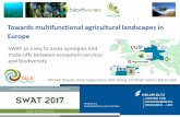 Towards multifunctional agricultural landscapes in Europe• Develop & recommend land use strategies and policy instruments that minimize the trade-offs between biodiversity and ESS