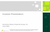 Investor Presentation...Investor Presentation Sumitomo Mitsui Financial Group, Inc. June 2016 ※In accordance with the provision set forth in Paragraph 39 of the Accounting Standard