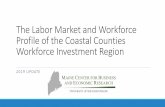 The Labor Market and Workforce Profile of the Coastal ... · Southport Marine, Llc. 14 1.2 Portland Regency, Inc. 13 1.8 Carrols Restaurant Group, Inc. 13 1.4 GoodLife Fitness Centres