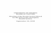 UNIVERSITY OF VIRGINIA BOARD OF VISITORS Meeting of the Health System Board for the University of Virginia …20 SEPTEMBER HSB... · – The relevant exemptions to the Virginia Freedom