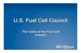 U.S. Fuel Cell Council: The Voice of the Fuel Cell Industry...U.S. Fuel Cell Council U.S. Fuel Cell CouncilThe Voice of the Fuel Cell The Voice of the Fuel CellIndustry Industry Outline