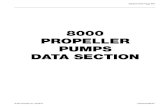 8000 PROPELLER PUMPS DATA SECTION · B. Design 1. Rotation a. The pump will be counterclockwise rotation when viewed from the driver end looking at the pump. 2. Propeller a. The propeller