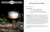 Reversed Irish Coffee - Barista Pro ShopKiss Me I’m Irish B-52 is reminiscent of the famous bar drink comprised of Kahlúa liqueur, Irish Cream, and Grand Marnier. This non-alcoholic