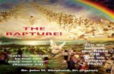 THE RAPTURE - Shepherd Ministriesshepherdministries.org/.../2013/05/Rapture_Web_download.pdf · 2018. 5. 23. · Rapture means what the Bible refers to in I Thessalonians 4:17 as