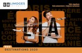 New DESTINATIONS 2020 - Limoges · 2020. 1. 15. · ontinuation C rs v e Batalha et visite du monas-tère érigé en 1385, monument gothique et clas - sé au patrimoine mondial de