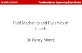 Fluid Mechanics and Dynamics of Liquids Dr. Nancy Moore...Topic: Fluid Mechanics and Dynamics of Liquids 8-12 FE exam problems Exam Problem Numbers A. Fluid properties (e.g., Newtonian,