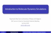 Introduction to Molecular Dynamics Simulationssaraswati.phys.usm.edu/nsf-hbcu2019/LNOTES/L7.pdf · Raymond Atta-Fynn = Molecular dynamics provides a means for dynamical quantities