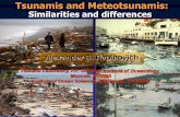 Tsunamis and Meteotsunamis: Similarities and differencesjadran.izor.hr/tmews/kickoff/Rabinovich - Split2011.pdf · Rabinovich and Monserrat, 1996, 1998 . Meteorological tsunami “Rissaga”