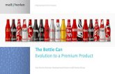 The Bottle Can · wifag//polytype Metal Packaging Ezio Foresti, Business Development Director mall//herlan Group ... Line concepts Printing Differentiation Ezio Foresti, ... Multi