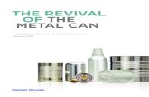 THE REVIVAL OF THE METAL CAN - Sherwin-Williams · Metal Packaging Europe, 98,1 billion units of metal packaging are produced annually in Europe, which represents 15% of the European
