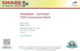 PDSMAN EZYEDIT TSO Command Shell · procedure, no further action is necessary to enable the TSO Command Shell • By default, PDSMAN dynamically adds the commands below to the in-storage