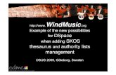 WindMusic - COnnecting REpositories · for DSpace when adding SKOS thesaurus and authority lists management DSUG 2009, Göteborg, Sweden Centre d’Informationsmusicales Dominicans’cloister