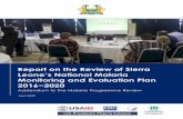 Report on the Review of Sierra National Malaria Monitoring ......Malaria Monitoring and Evaluation Plan 2016–2020: Addendum to the Malaria Programme Review. Chapel Hill, NC, USA: