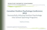 Canadian Positive Psychology Conference 2014 · Matthew Scholes, What is Positive psychology? Positive Psychology is “the scientific study of ... (Seligman et al Berkley Swimming
