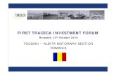 FOCSANI – ALBITA MOTORWAY SECTION ROMANIA c … · FOCSANI – ALBITA MOTORWAY SECTION Brussels, 12th October 2010 First TRACECA Investment Forum 2. GOALS and Technical Parameters