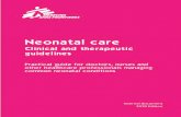 New Neonatal care - 2018 edition · 2019. 5. 6. · Neonatal care is the medical care of neonates from the moment of birth throughout the first 28ys of life. ... 3.1.3 Seizures ...