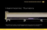Harmonic Tuners - Focus Microwaves · every MPT it can be set in high VSWR mode or harmonic mode making it ideal for low impedance tuning and ad-vanced device characterisation like