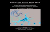 Kodo One Earth Tour 2012 · Kodo One Earth Tour 2012 30e tournée anniversaire 22 au 26 février 2012, Lucerne, KKL Luzern 2 et 3 mars 2012, Montreux, Auditorium Stravinski Dossier