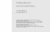 VX401 VZ401 - clarion.com0.pdf · 112 VX401/VZ401 Español Manual de instrucciones 2. PRECAUCIONES • Por su seguridad, el conductor no debe mirar videos ni operar los controles